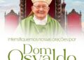 Igreja atualiza estado de saúde de Dom Osvaldo