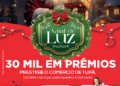 R$30 mil em prêmios esperam por você! Aprenda como cadastrar seu cupom na promoção de Natal do comércio de Tupã